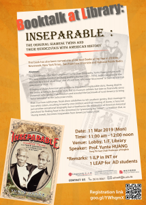 Booktalk at Library: Inseparable - The Original Siamese Twins and Their Rendezvous with American History (11 Mar 2019)