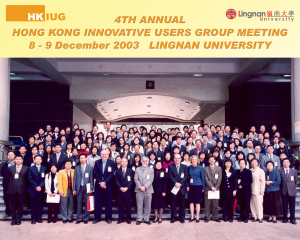 4th Annual Hong Kong Innovative Users Group Meeting (8-9 Dec 2003)